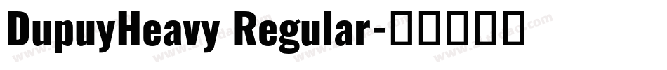 DupuyHeavy Regular字体转换